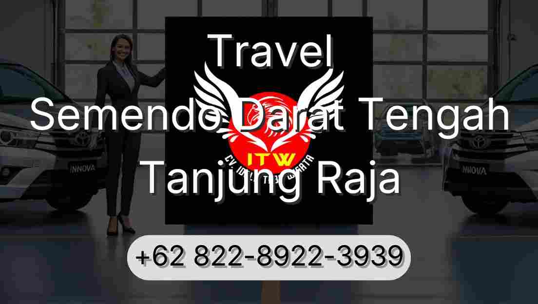 Travel Semendo Darat Tengah Tanjung Raja