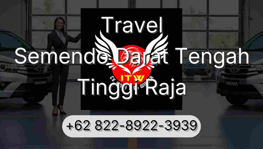 Travel Semendo Darat Tengah Tinggi Raja