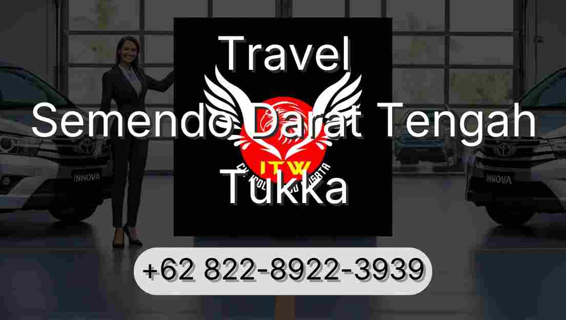 Travel Semendo Darat Tengah Tukka