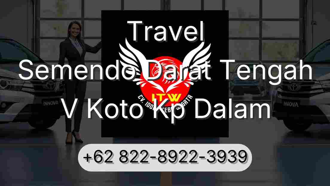 Travel Semendo Darat Tengah V Koto Kp Dalam