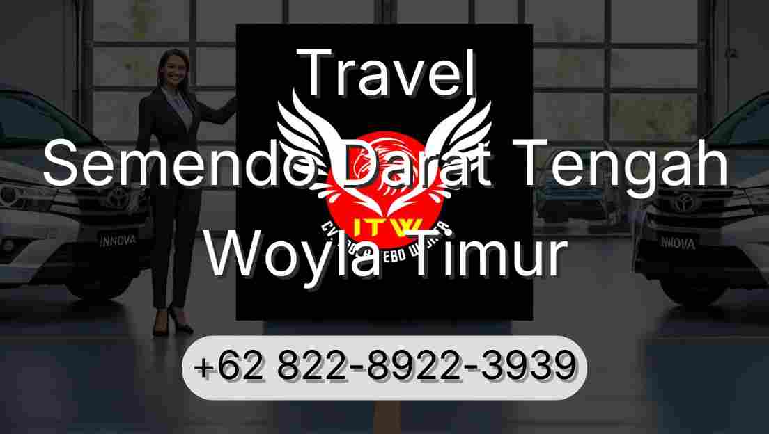 Travel Semendo Darat Tengah Woyla Timur