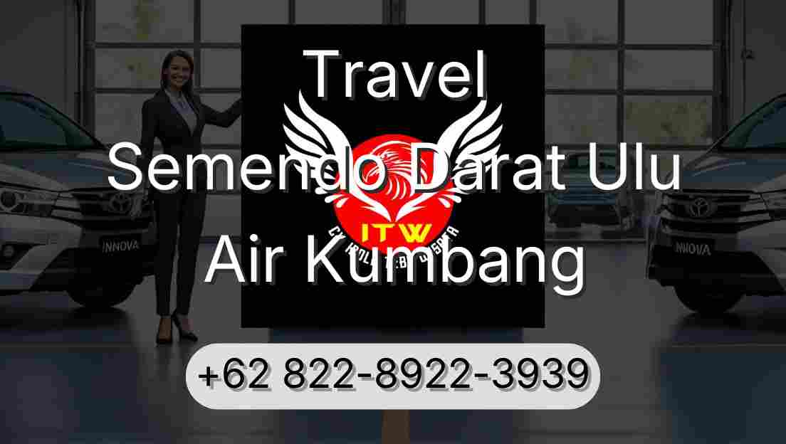 Travel Semendo Darat Ulu Air Kumbang