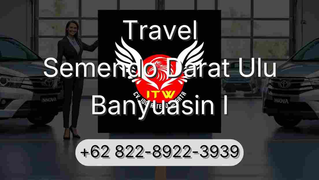 Travel Semendo Darat Ulu Banyuasin I