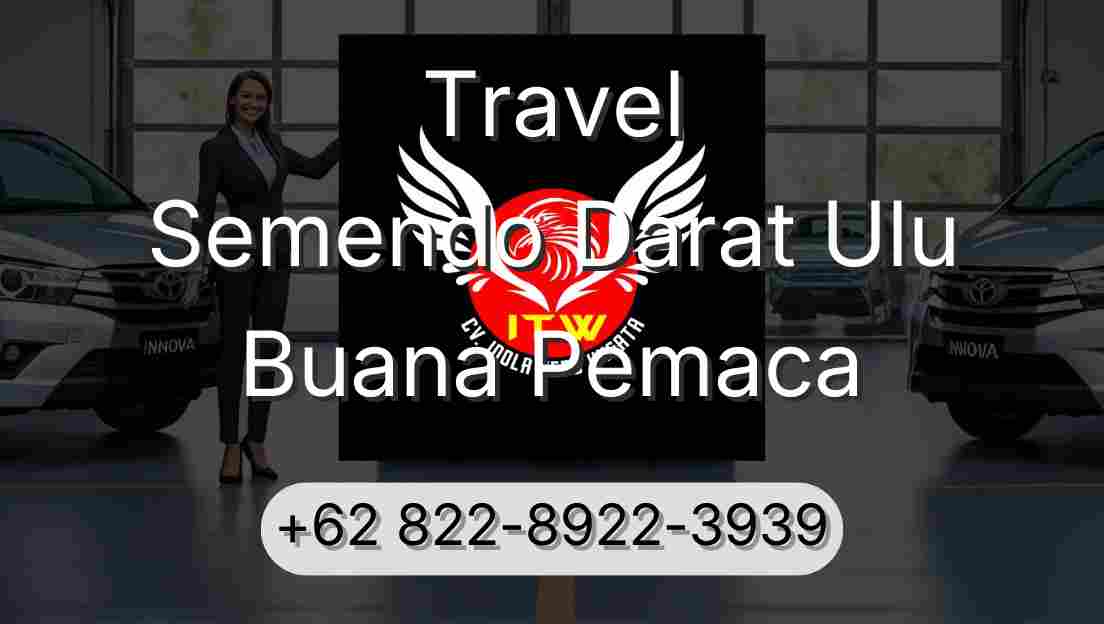 Travel Semendo Darat Ulu Buana Pemaca