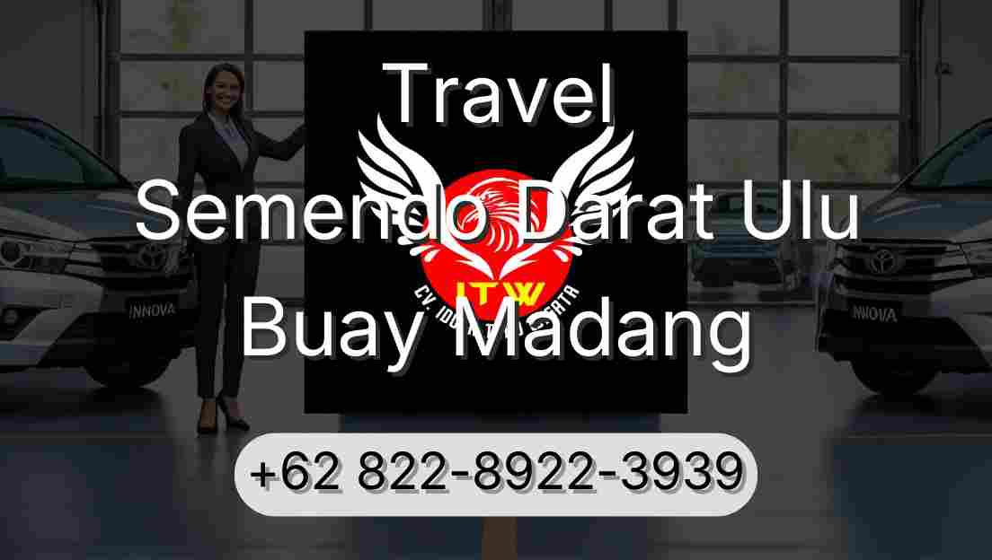 Travel Semendo Darat Ulu Buay Madang