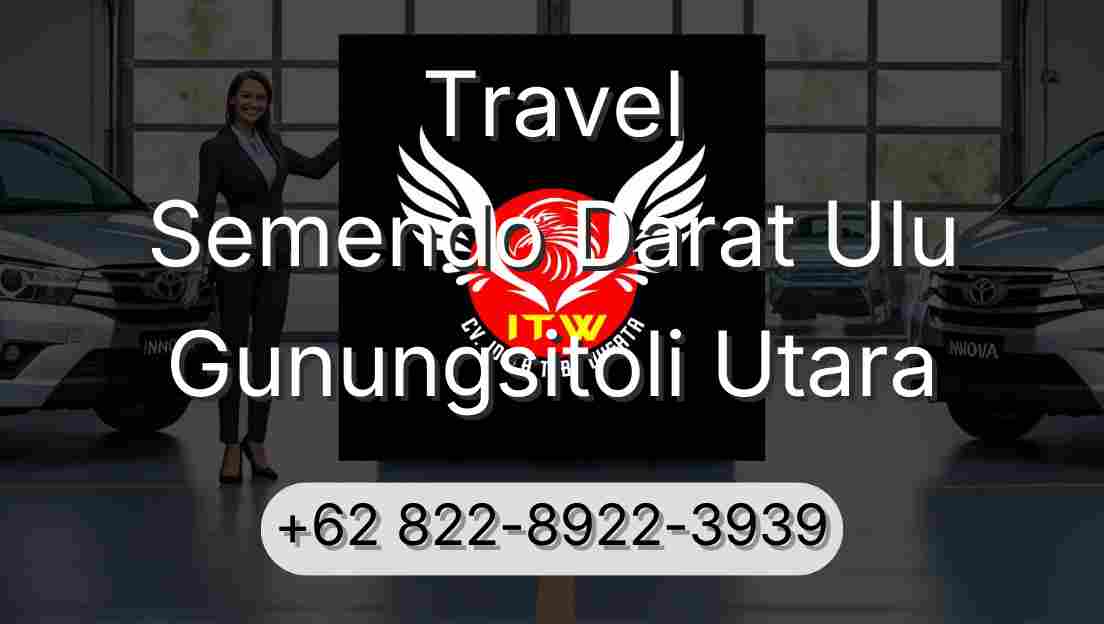 Travel Semendo Darat Ulu Gunungsitoli Utara