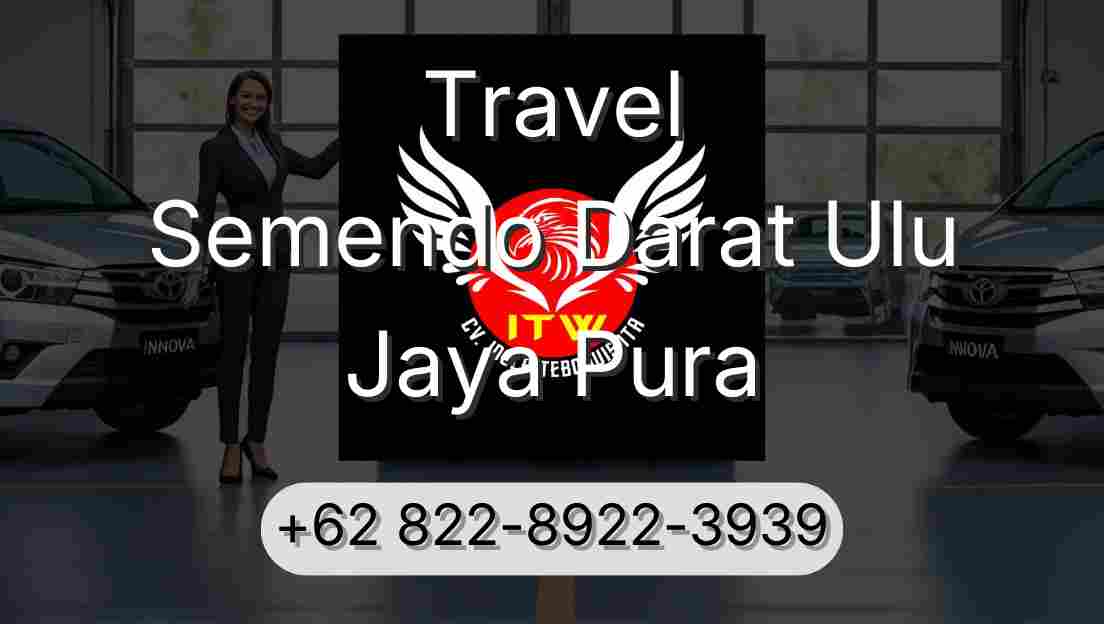 Travel Semendo Darat Ulu Jaya Pura
