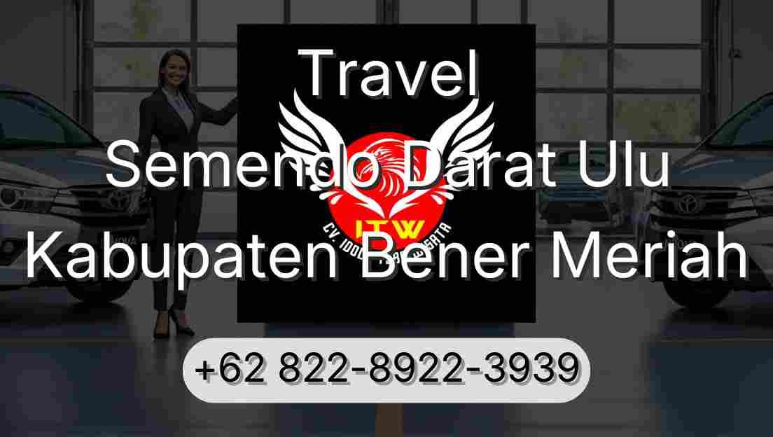 Travel Semendo Darat Ulu Kabupaten Bener Meriah