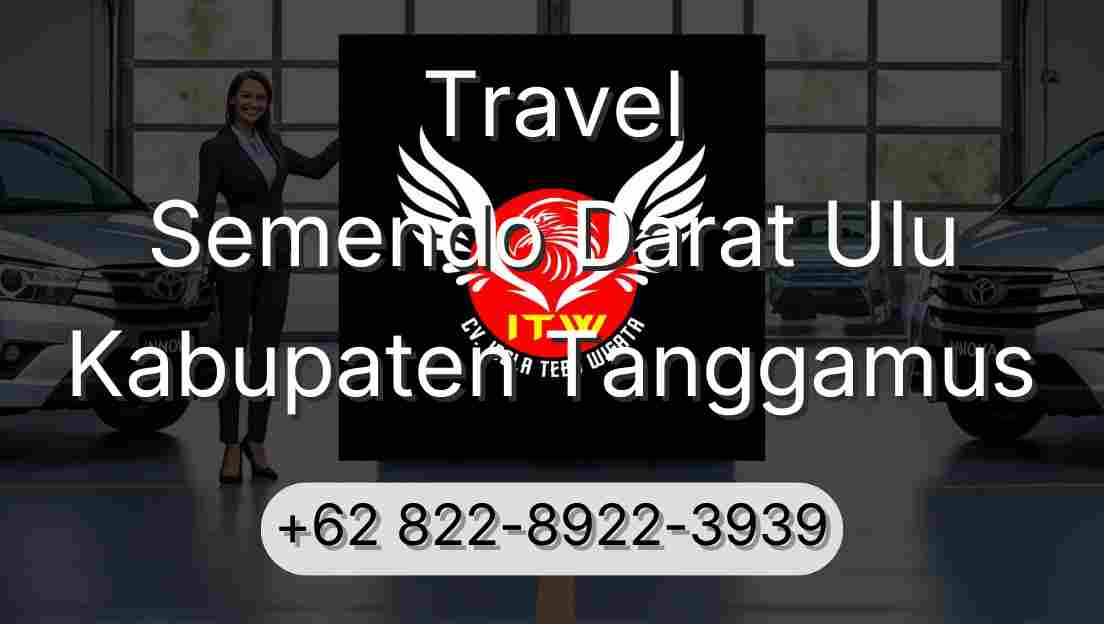 Travel Semendo Darat Ulu Kabupaten Tanggamus