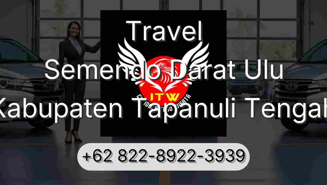 Travel Semendo Darat Ulu Kabupaten Tapanuli Tengah