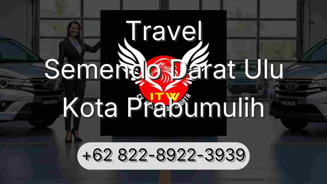 Travel Semendo Darat Ulu Kota Prabumulih