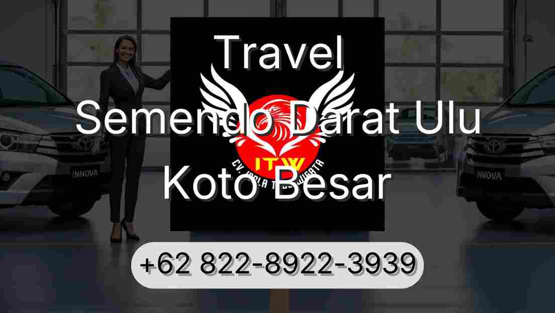 Travel Semendo Darat Ulu Koto Besar