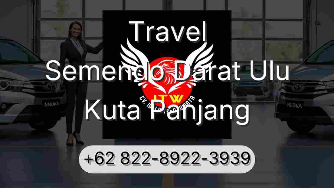 Travel Semendo Darat Ulu Kuta Panjang