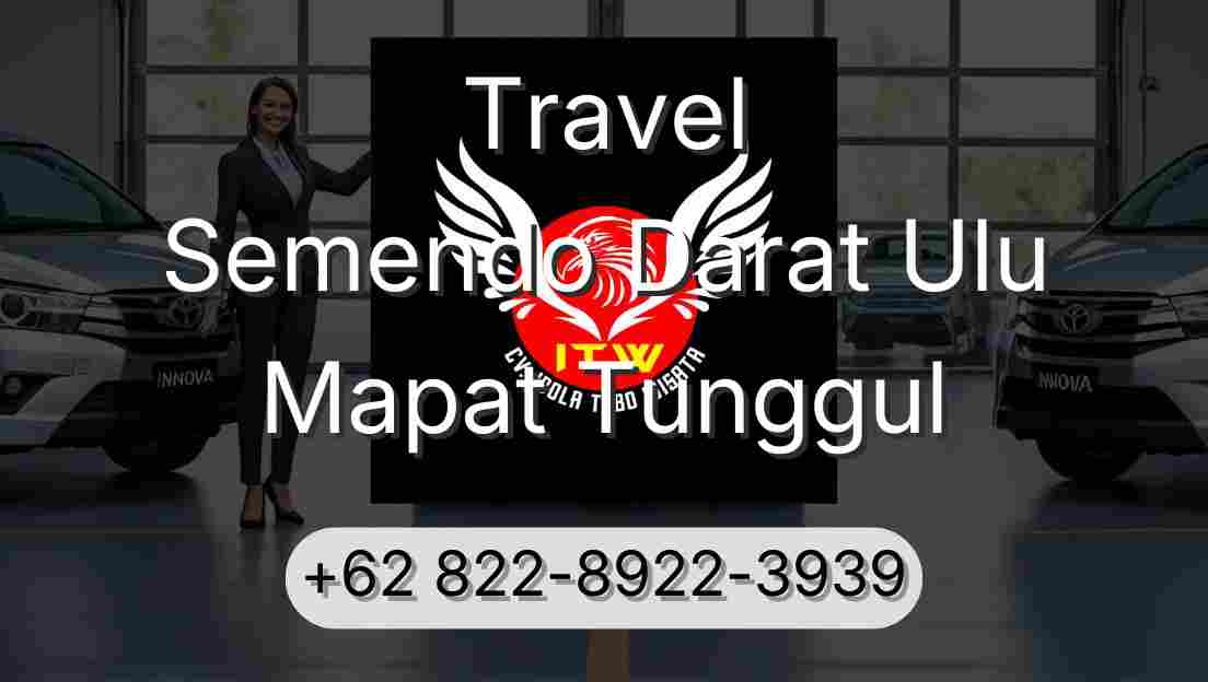 Travel Semendo Darat Ulu Mapat Tunggul