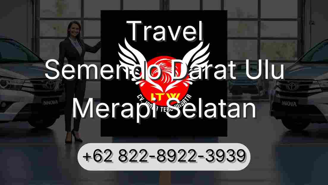 Travel Semendo Darat Ulu Merapi Selatan