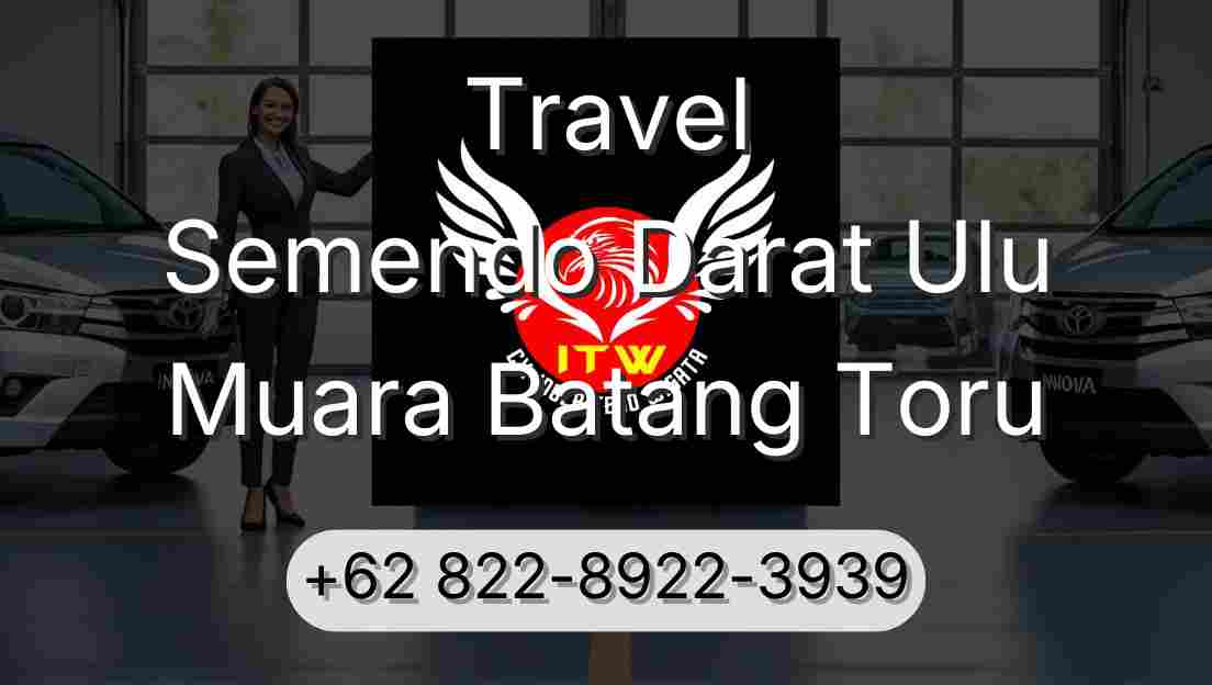 Travel Semendo Darat Ulu Muara Batang Toru