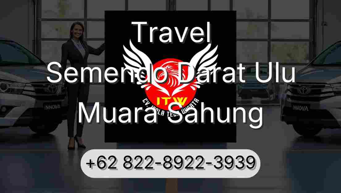 Travel Semendo Darat Ulu Muara Sahung