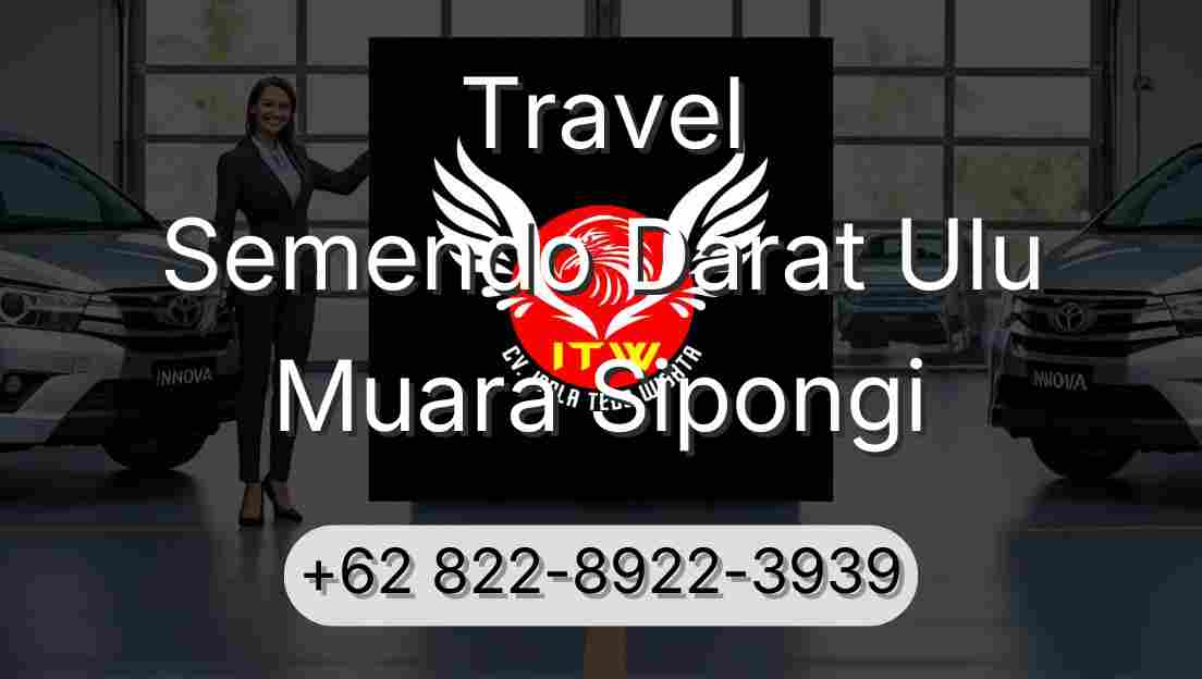 Travel Semendo Darat Ulu Muara Sipongi