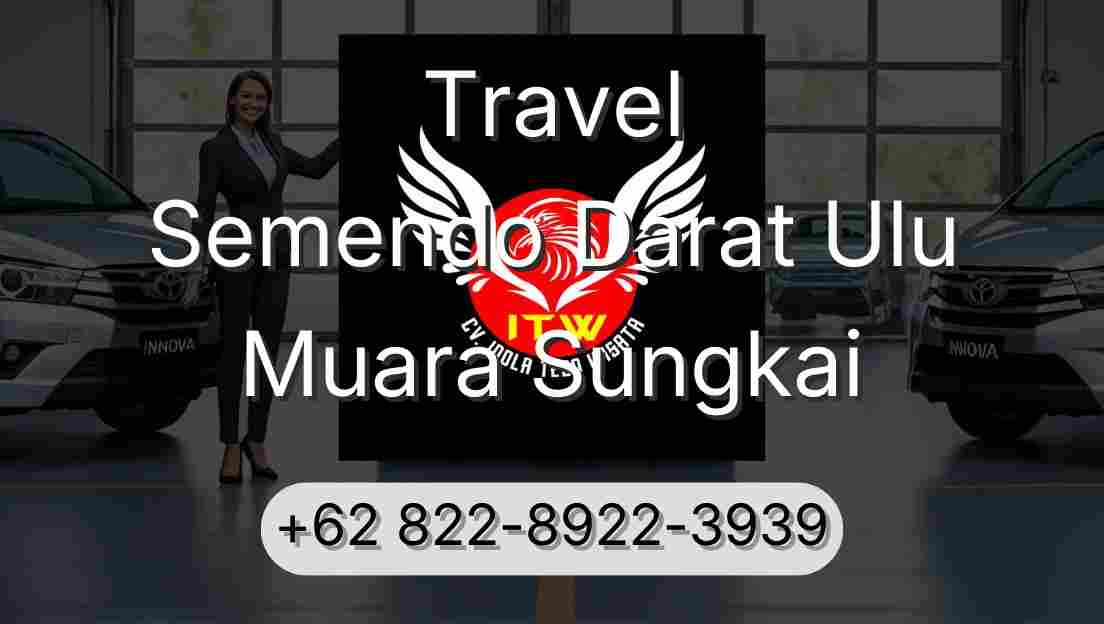 Travel Semendo Darat Ulu Muara Sungkai