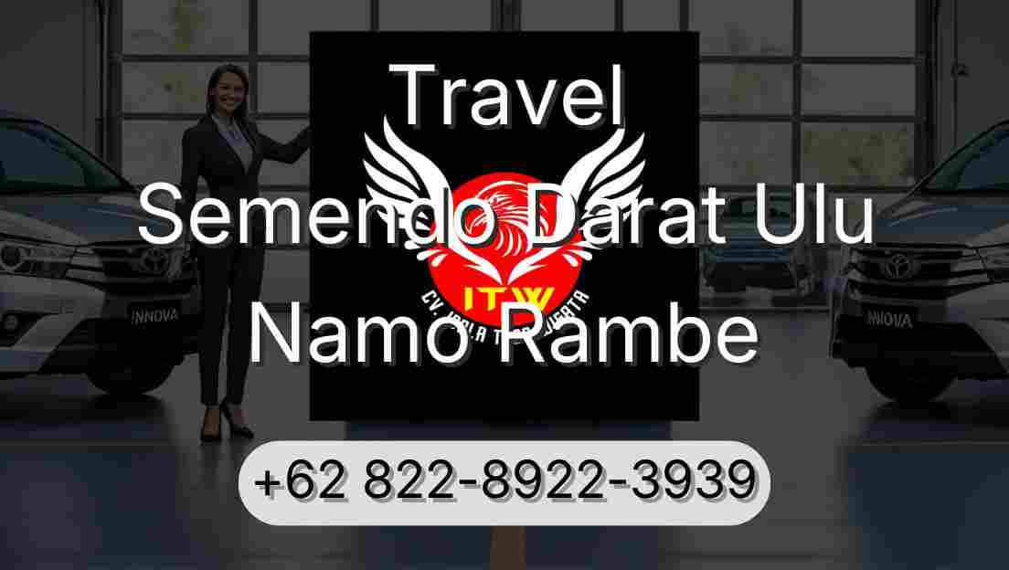 Travel Semendo Darat Ulu Namo Rambe