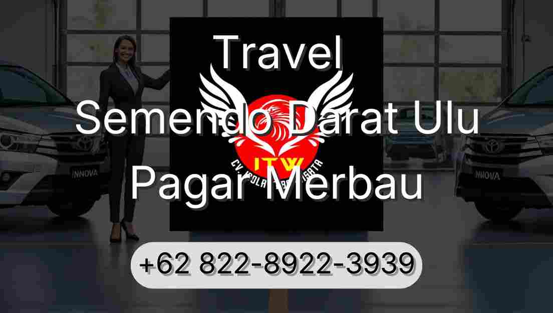 Travel Semendo Darat Ulu Pagar Merbau
