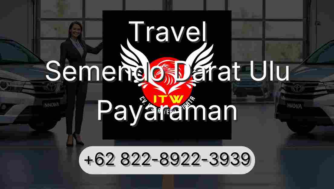 Travel Semendo Darat Ulu Payaraman
