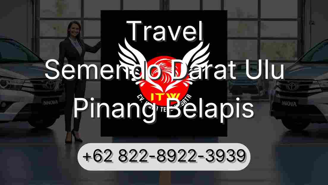 Travel Semendo Darat Ulu Pinang Belapis