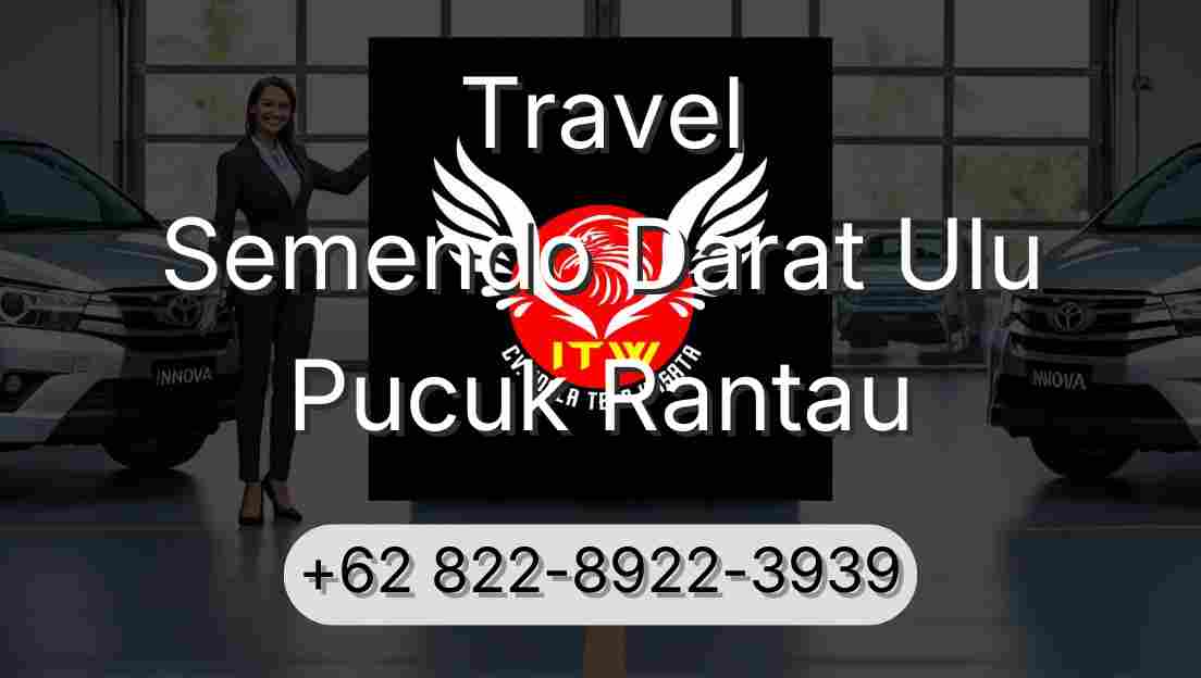 Travel Semendo Darat Ulu Pucuk Rantau