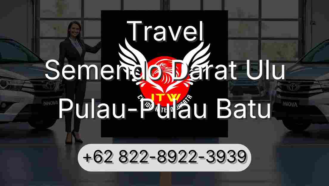 Travel Semendo Darat Ulu Pulau-Pulau Batu