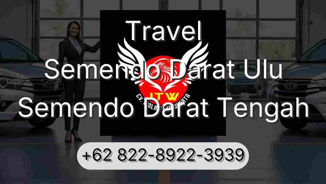 Travel Semendo Darat Ulu Semendo Darat Tengah