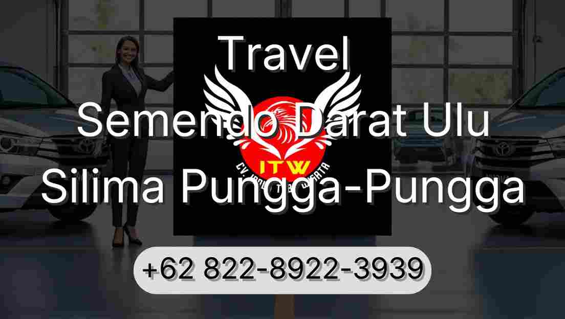 Travel Semendo Darat Ulu Silima Pungga-Pungga