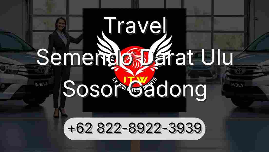 Travel Semendo Darat Ulu Sosor Gadong