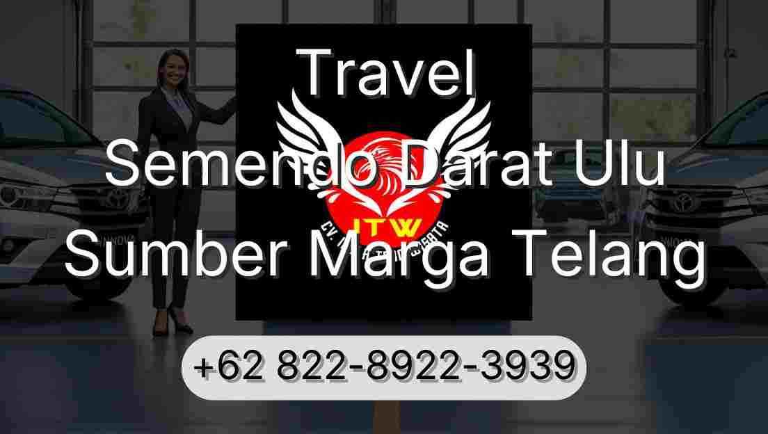Travel Semendo Darat Ulu Sumber Marga Telang