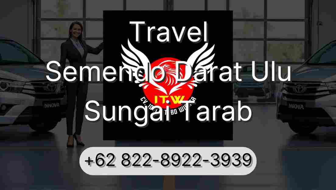 Travel Semendo Darat Ulu Sungai Tarab