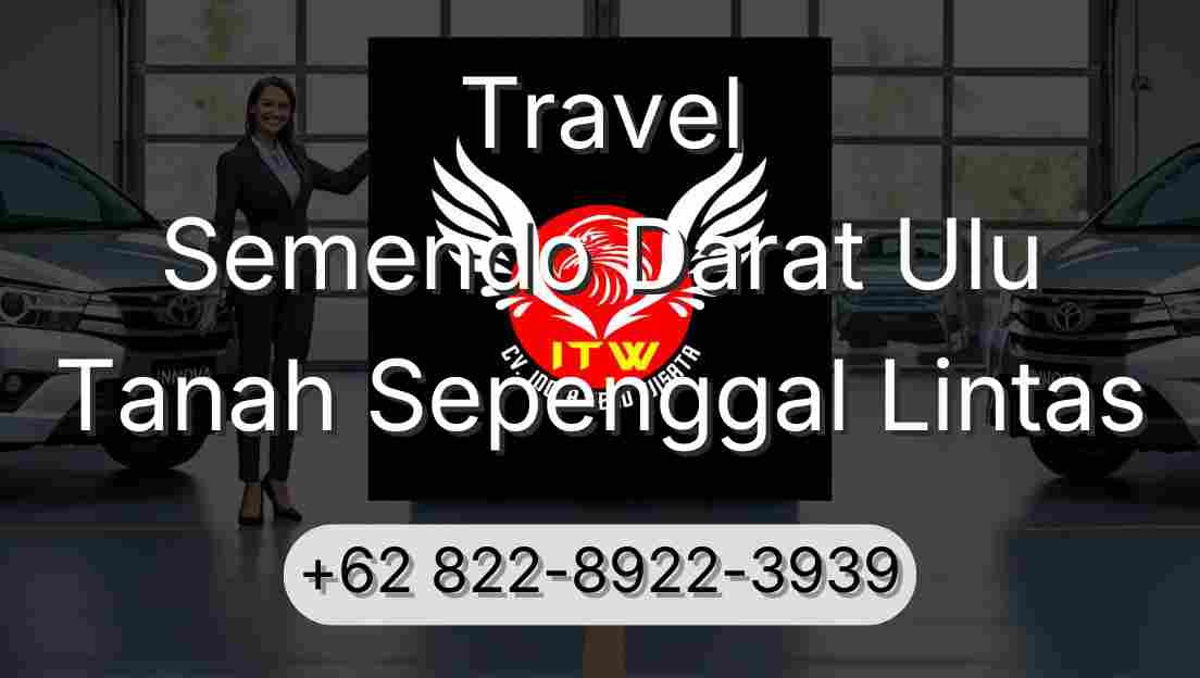Travel Semendo Darat Ulu Tanah Sepenggal Lintas