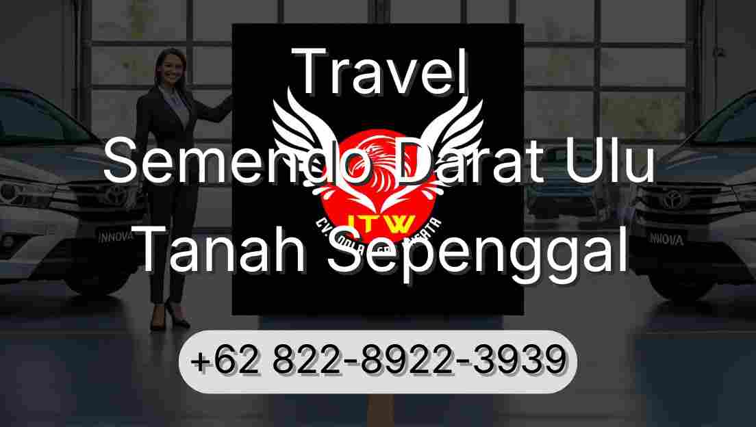 Travel Semendo Darat Ulu Tanah Sepenggal