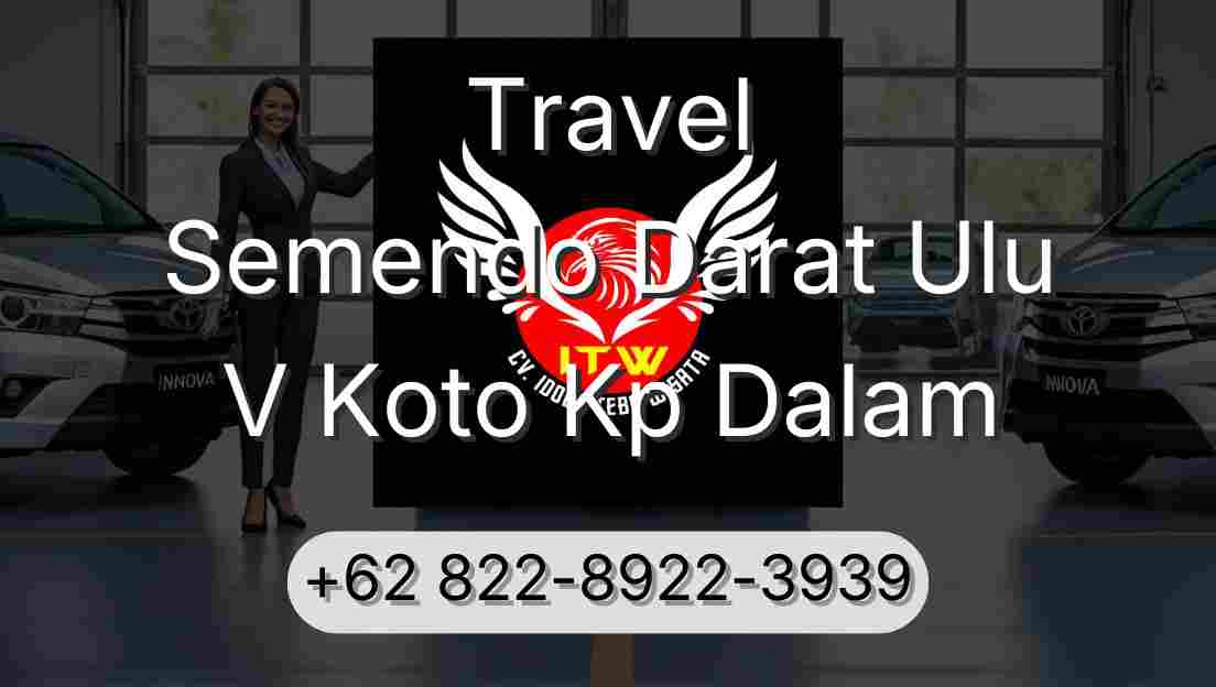 Travel Semendo Darat Ulu V Koto Kp Dalam