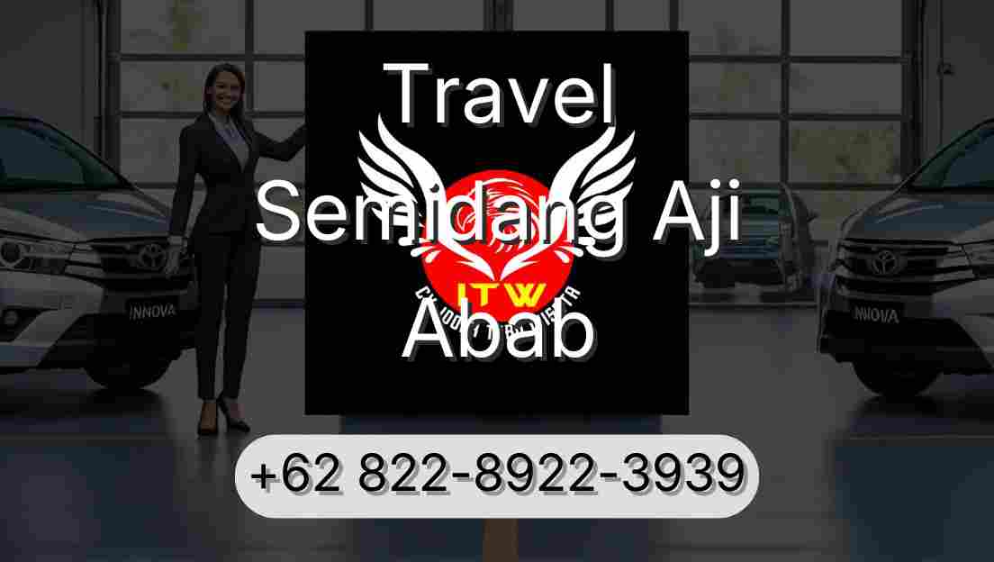 Travel Semidang Aji Abab