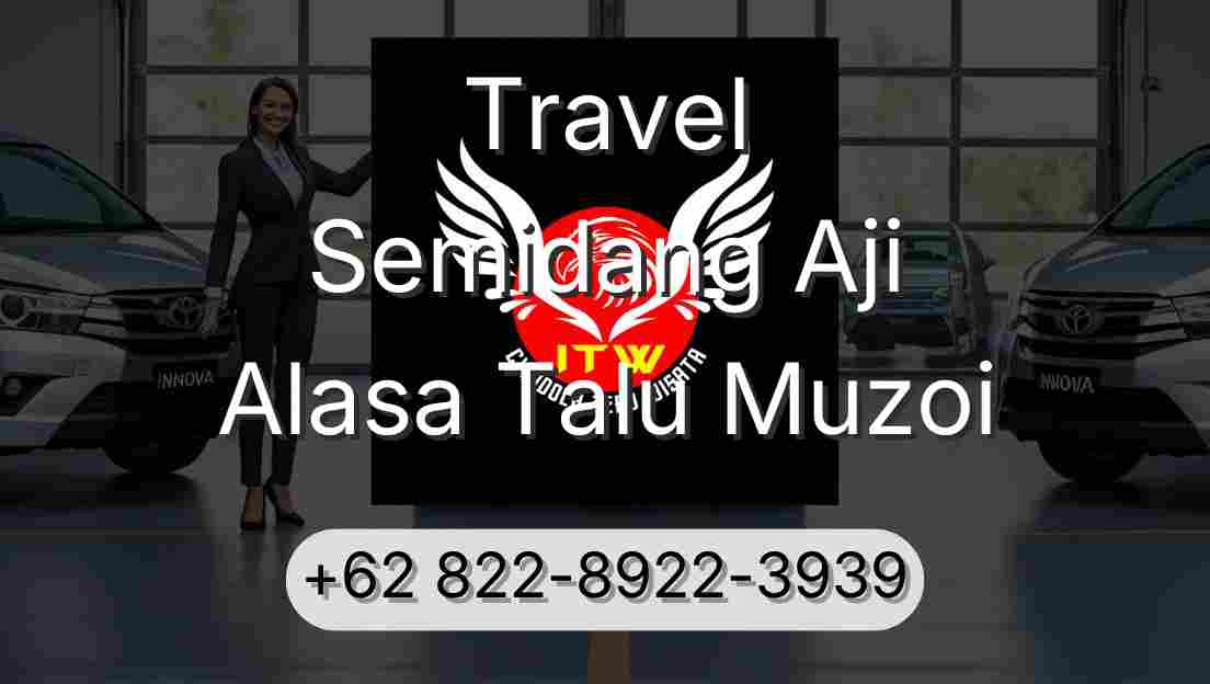 Travel Semidang Aji Alasa Talu Muzoi