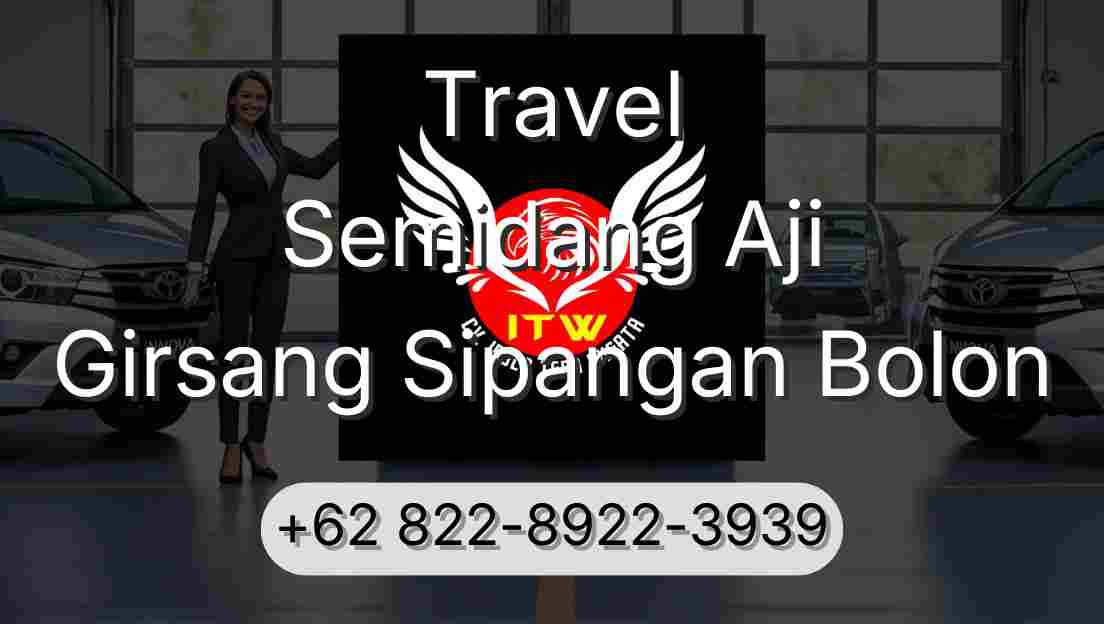 Travel Semidang Aji Girsang Sipangan Bolon