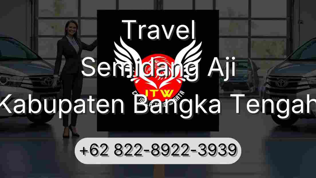 Travel Semidang Aji Kabupaten Bangka Tengah