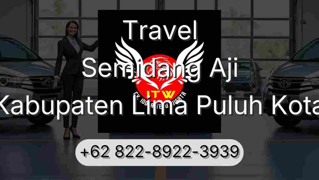 Travel Semidang Aji Kabupaten Lima Puluh Kota