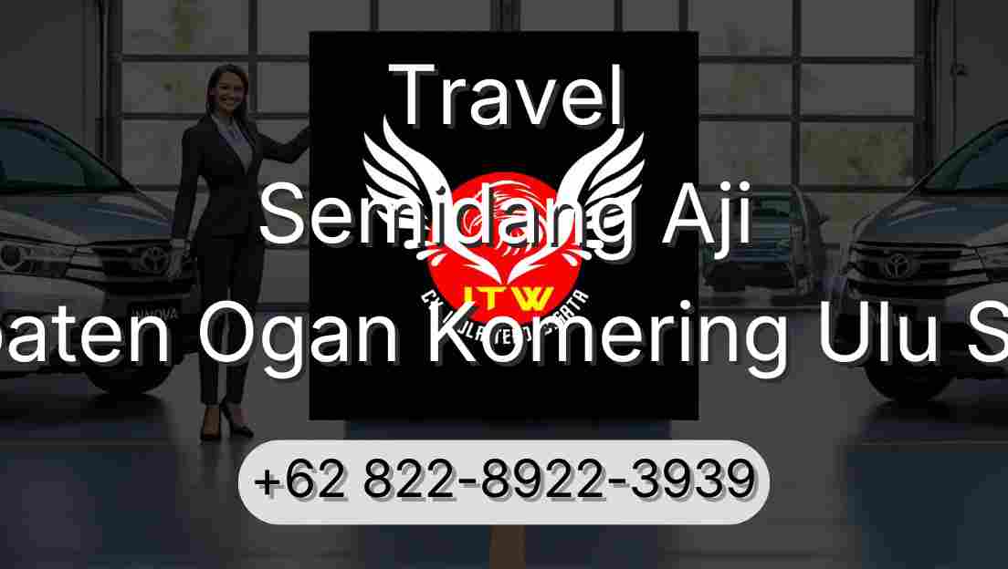 Travel Semidang Aji Kabupaten Ogan Komering Ulu Selatan
