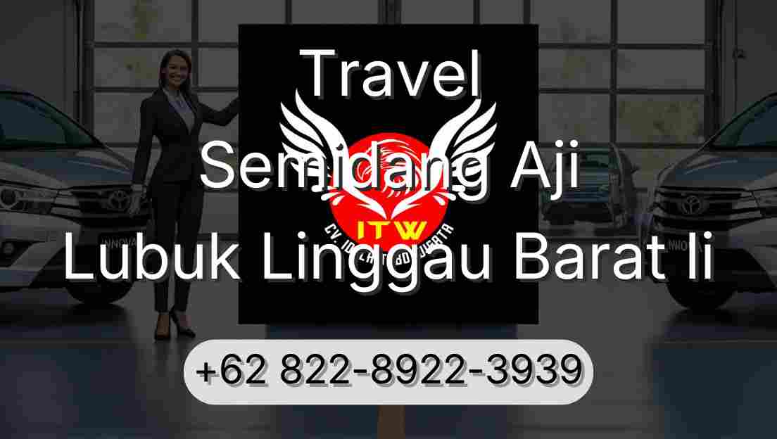 Travel Semidang Aji Lubuk Linggau Barat Ii