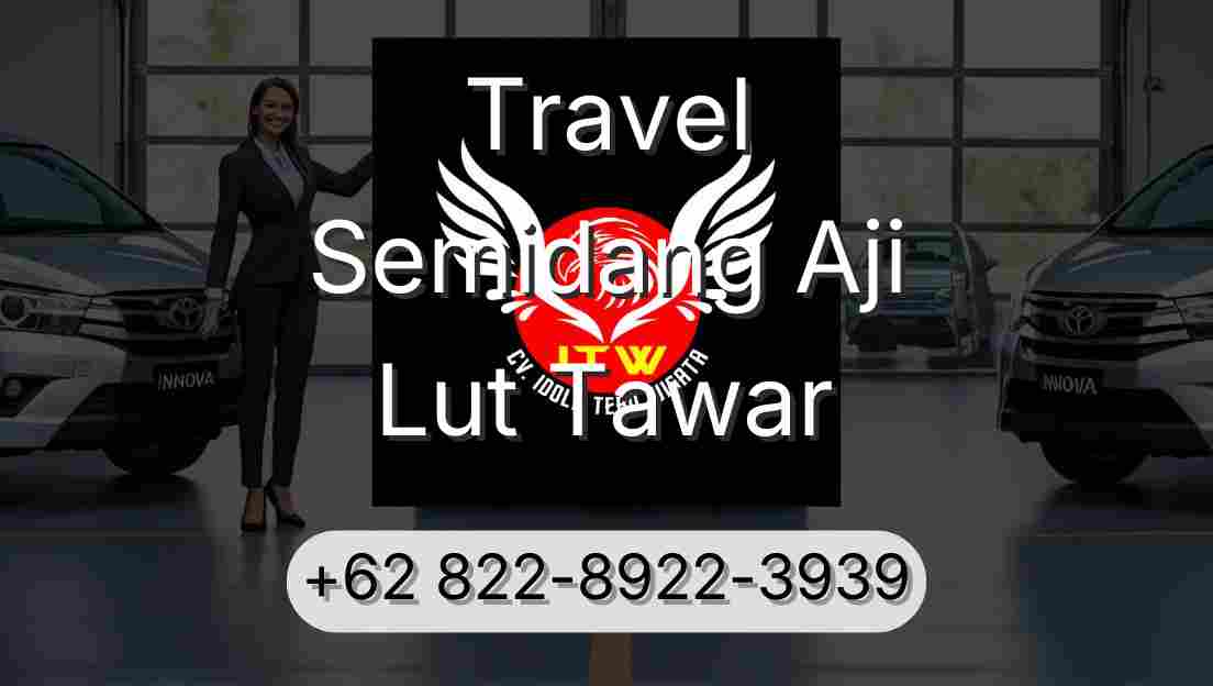Travel Semidang Aji Lut Tawar
