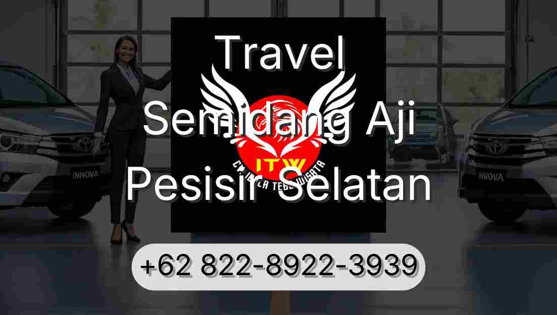 Travel Semidang Aji Pesisir Selatan
