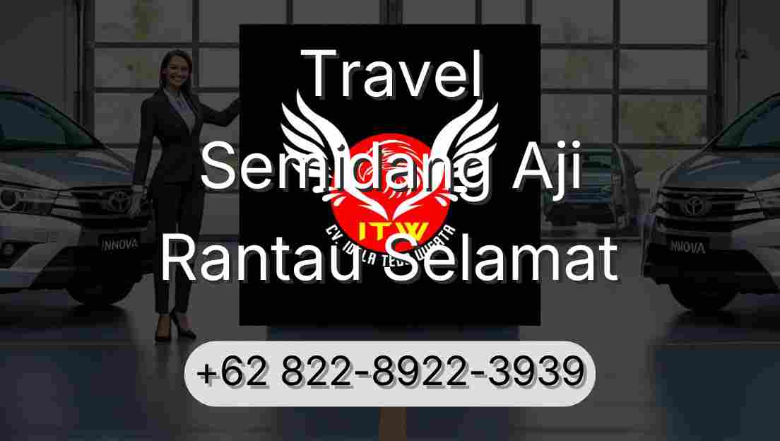 Travel Semidang Aji Rantau Selamat
