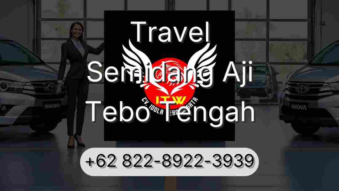 Travel Semidang Aji Tebo Tengah