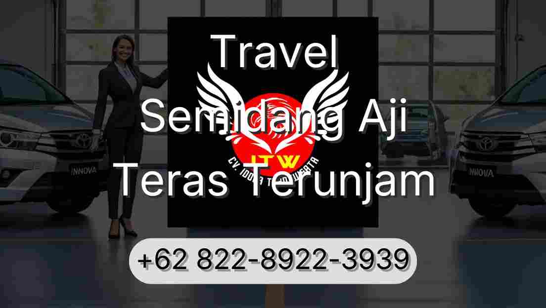 Travel Semidang Aji Teras Terunjam