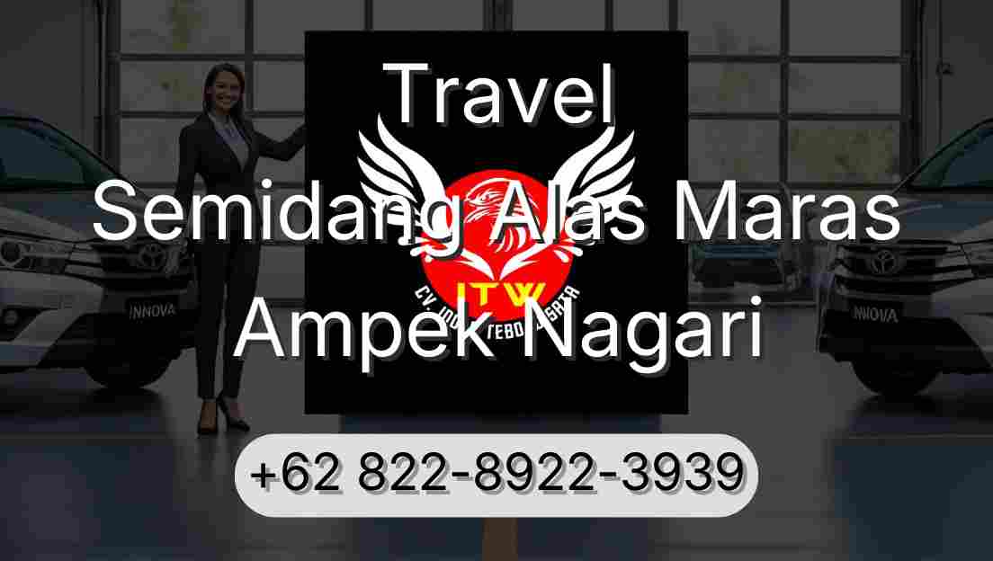 Travel Semidang Alas Maras Ampek Nagari